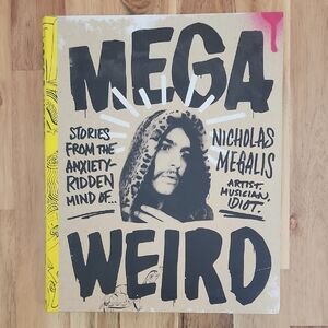 Mega Weird By Nicholas Megalis Book